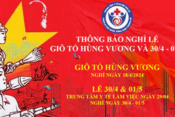 THÔNG BÁO NGHỈ LỄ GIỖ TỔ HÙNG VƯƠNG VÀ 30/4 - 01/5